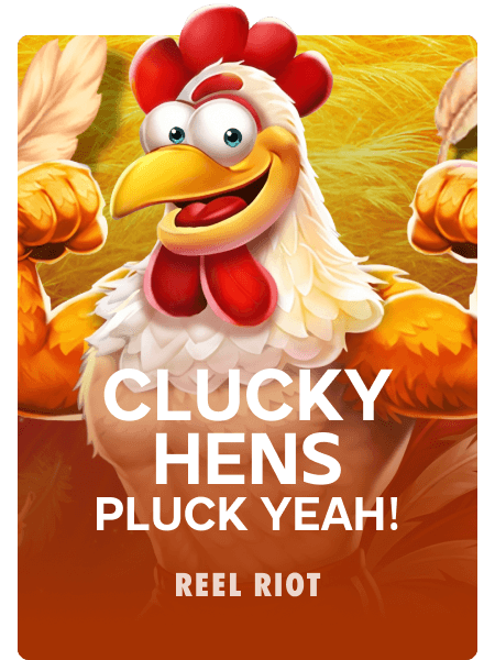 Clucky Hens: Pluck Yeah!