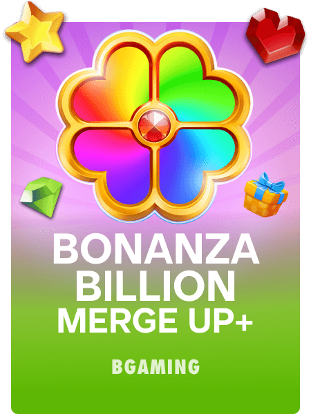 Bonanza Billion Merge Up+
