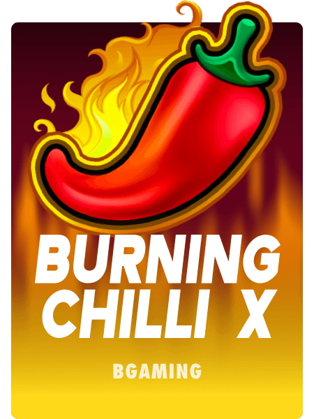 Burning Chilli X
