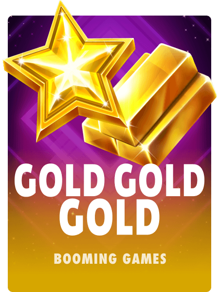 Gold Gold Gold