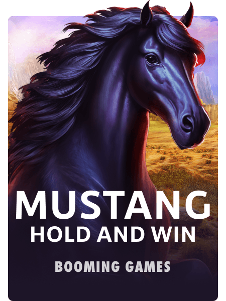 Mustang Hold and Win