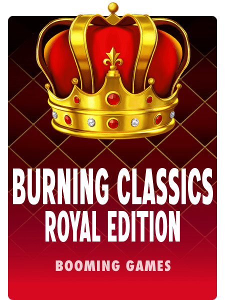Burning Classics Royal Edition