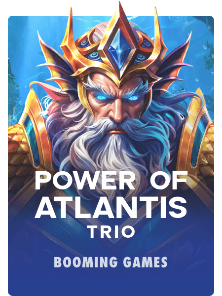 Power of Atlantis Trio
