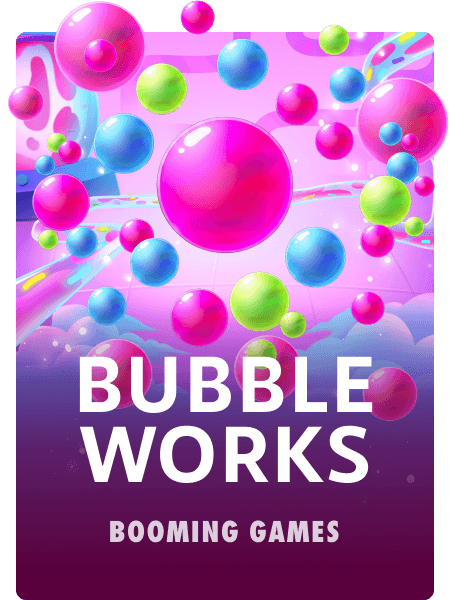 Bubble Works