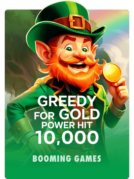 Greedy for Gold: Power Hit 10,000