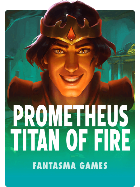 Prometheus Titan of Fire