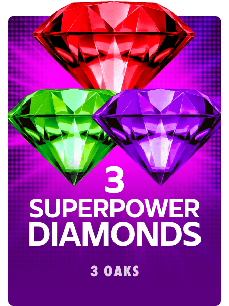 3 SuperPower Diamonds