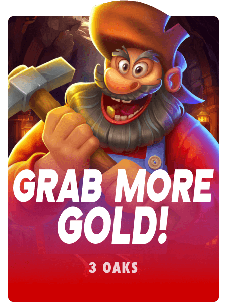Grab more Gold!