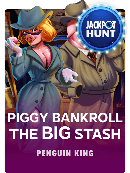 Piggy Bankroll: The Big Stash