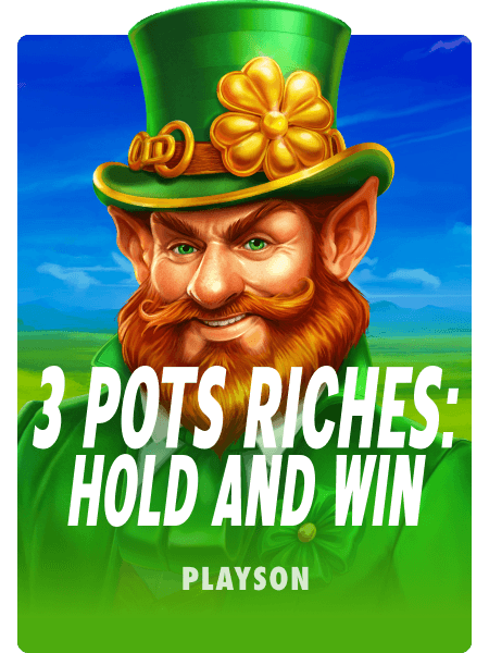 3 Pots Riches: Hold and Win