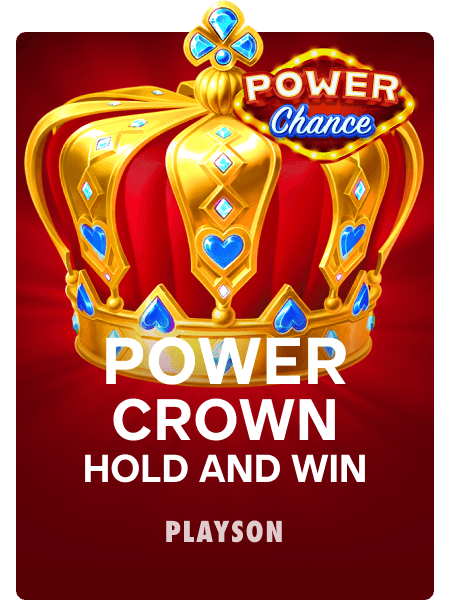 Power Chance Power Crown Hold and Win