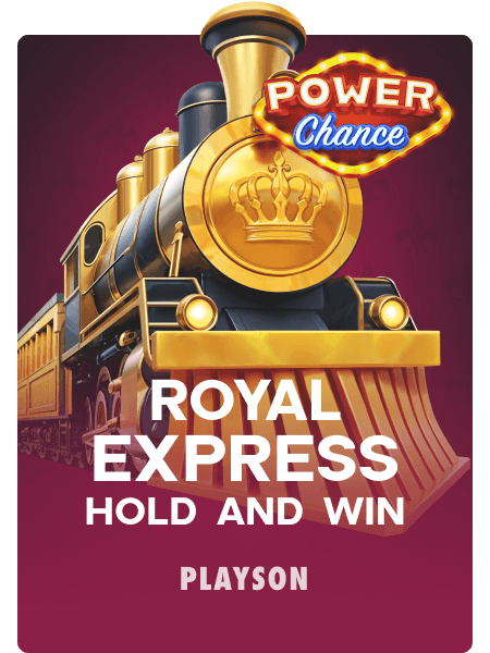 Royal Express: Hold and Win Power Chance