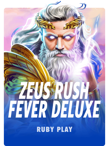 Zeus Rush Fever Deluxe