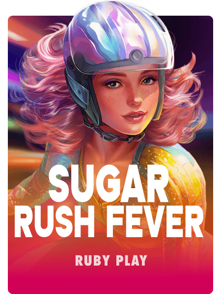 Sugar Rush Fever