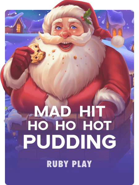 Mad Hit Ho Ho Hot Pudding