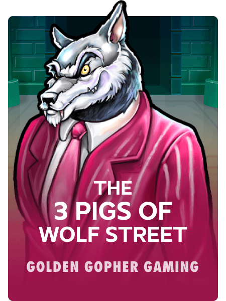 The 3 Pigs of Wolf Street