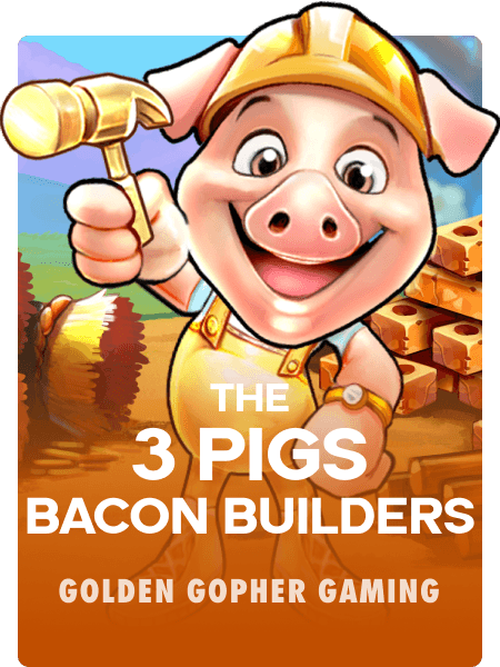 The 3 Pigs: Bacon Builders
